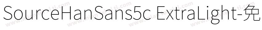 SourceHanSans5c ExtraLight字体转换